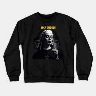 Holy smokes Crewneck Sweatshirt